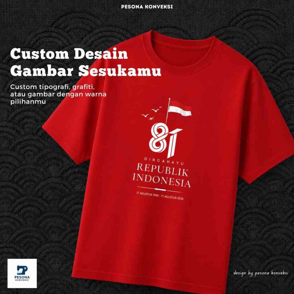 Kaos Custom Kemerdekaan republik indonesia
